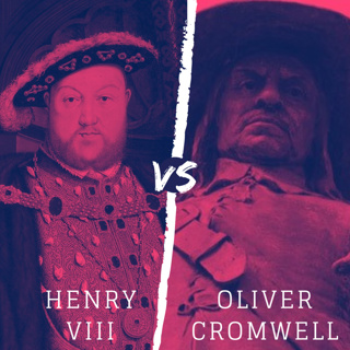 Henry VIII vs. Oliver Cromwell