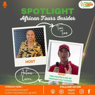 EPISODE 68 African Tour Insider