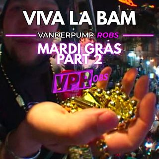 Mardi Gras Part 2 (Viva La Bam S2E5)