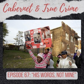 Episode 67: “His words, Not mine”