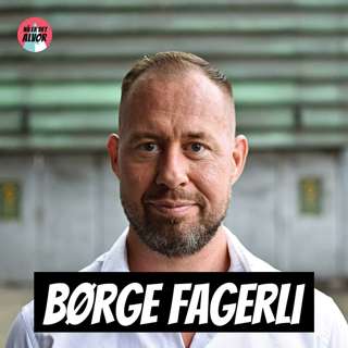 #123 - Børge Fagerli | Kosthold, Kosttilskudd, Styrketrening, Østrogen, Testosteron, Steroider, Alkohol, Kaffe, Coaching, Prestasjon