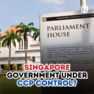 #725 Singapore government under CCP control?