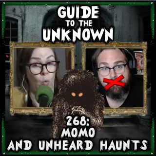 268: MOMO and Unheard Haunts