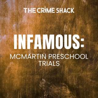 EP35: The McMartin Preschool Trials