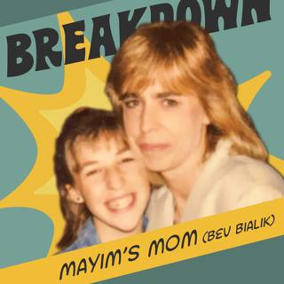 Bevisode with Mayim’s Mom! Mindfulness, Self Esteem & Psychedelic Experiences
