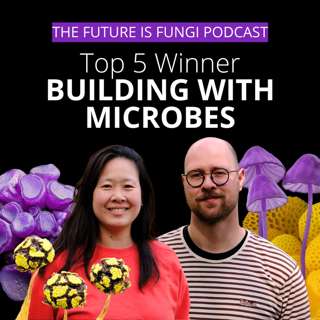 Growing Tomorrow's Materials: Building with Microbes