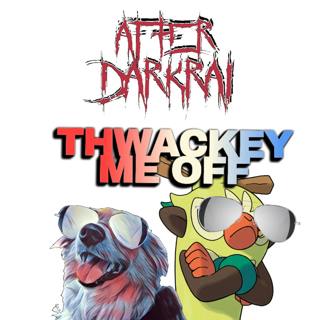 Ep#811 Thwackey Me Off