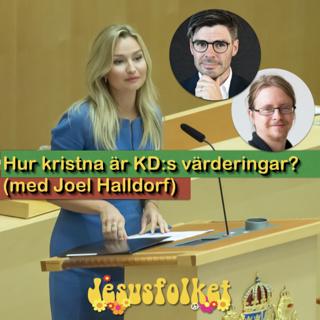 Hur kristna är KD:s värderingar? (med Joel Halldorf)