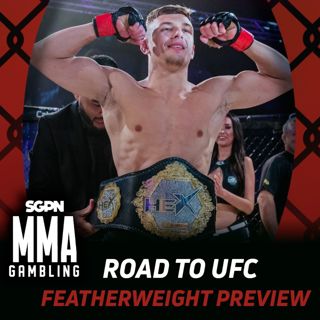 Road to UFC Featherweight Betting Guide (Super Rookie) | MMA Gambling Podcast (Ep.1091)