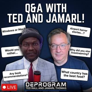 The Q&A Runs Long and Goes Crazy | DeProgram with Ted Rall and Jamarl Thomas