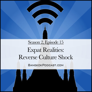 Expat Realities: Reverse Culture Shock (2.15)