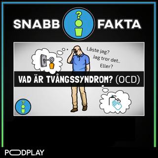 Vad är Tvångssyndrom? (OCD)