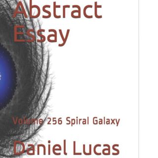 Abstract Essay Volume 256 Spiral Galaxy by Daniel Lucas