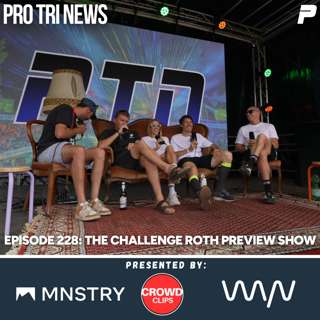 Episode 228: The Challenge Roth Preview Show
