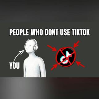 Psychology of People Who Don't Use Tiktok