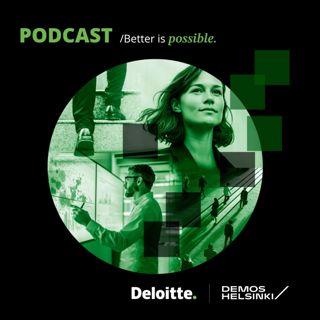 Tulevaisuuden osaajat - työpaikat potentiaalin kasvattajina | Mika Friman & Hanne Lehtovuori | Better is Possible by Deloitte Suomi & Demos Helsinki