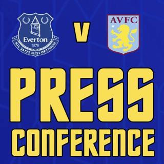 Everton V Aston Villa | Sean Dyche's Press Conference