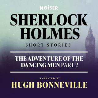 The Adventure of the Dancing Men: Part Two