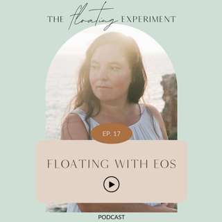 TFE 17 - Floating with Eos: Making small choices can lead to big directional shifts