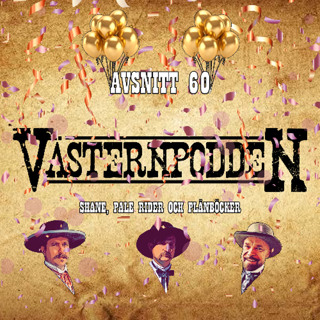 60. Shane, Pale Rider och plånböcker
