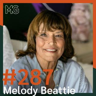 #287: Breaking Free from Codependency with Melody Beattie