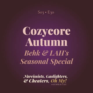 Behk's & LAH's Cozycore Autumn: A Seasonal Special
