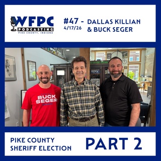 #47 - Dallas Killian & Buck Seger Part 2