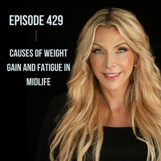 429. Causes of Weight Gain and Fatigue in Midlife