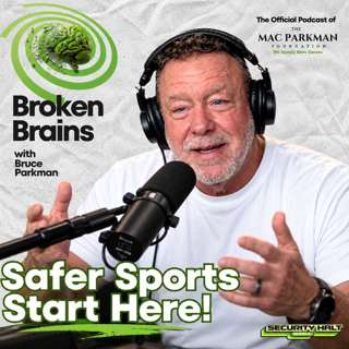 Bruce Parkman: What the NFL Is Teaching Us About Football & Brain Health