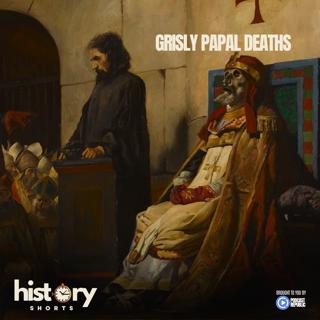 Grisly Papal Deaths