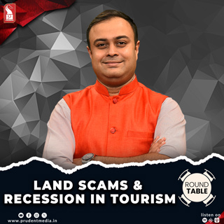 Land Scams & Recession in Tourism | Round Table | Prudent | 300425
