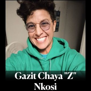 Nervous System Work & The Safe And Sound Protocol With Gazit Chaya "Z" Nkosi