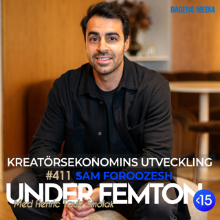 #411 Kreatörsekonomins utveckling - Sam Foroozesh