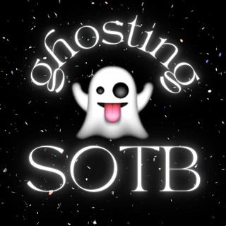 Episode 237: Ghosting