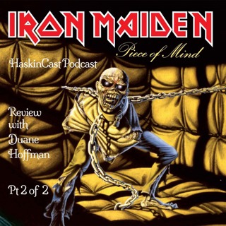 615 Iron Maiden - Piece of Mind with Duane Hoffman Pt 2