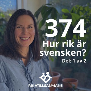 374. Hur rik är svensken 2024? | Del 1 av 2