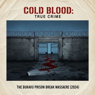 The Bukavu Prison Break Massacre