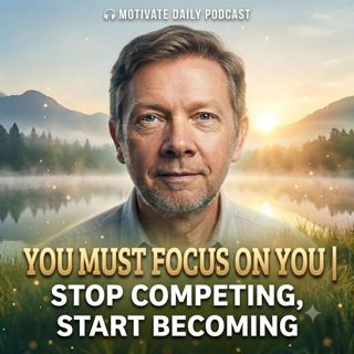 You Must Focus on You | Stop Competing, Start Becoming