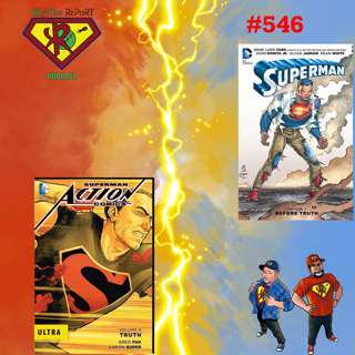Superman: Before Truth & Action Comics: Truth