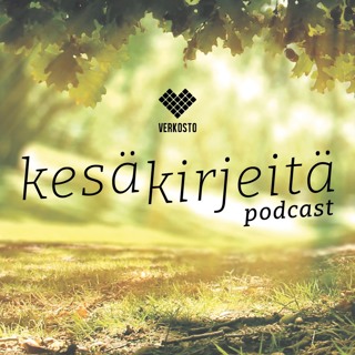 Kesäkirjeitä, jakso 7 - Timoteuskirje