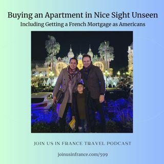 Getting a French Mortgage as Americans and Buying an Apartment in Nice Sight Unseen
