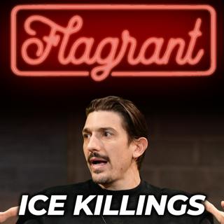 Minnesota ICE Killings is the Breaking Point: Flagrant Ep 689