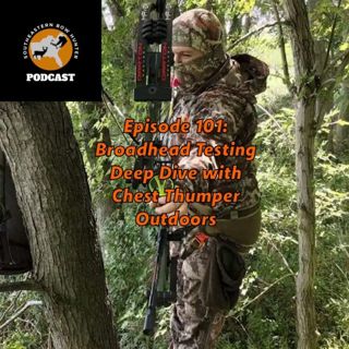 Episode 101: Broadhead Testing Deep Dive with Chest Thumper Outdoors