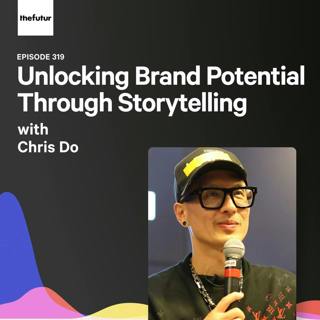 Unlocking Brand Potential Through Storytelling - With Chris Do | Episode 319