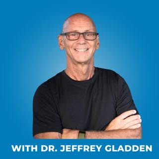205: How to Stay Young For the Rest of Your Life - with Dr. Jeffrey Gladden