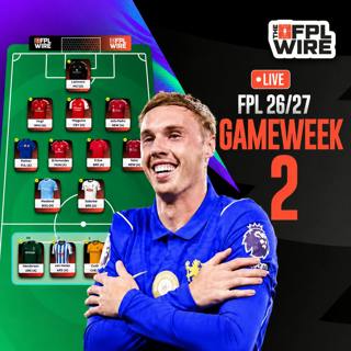 Chip Strategy Thoughts & Bus Teams - Part 3 Gameweek 2 Pod | The FPL Wire | Fantasy Premier League Tips 2026/27