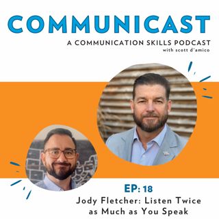 Jody Fletcher: Listen Twice as Much as You Speak