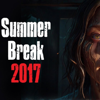 Summer Break 2017