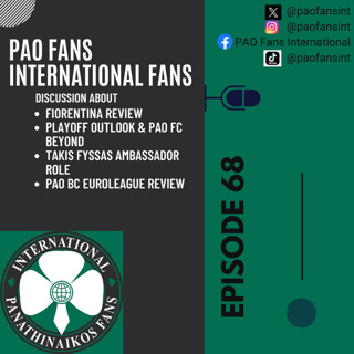 PAO Fans International Ep 68 - Europe exit, What happens next in the playoffs & beyond, Euroleague tough loss