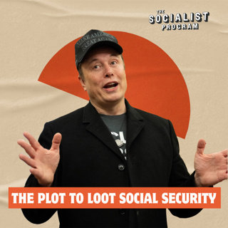 Musk's Real Plan is to Loot Social Security w/ Prof. Richard Wolff